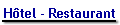 H�tel - Restaurant