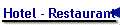 Hotel - Restaurant